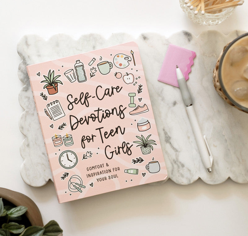 Self-Care Devotion for Teen Girls